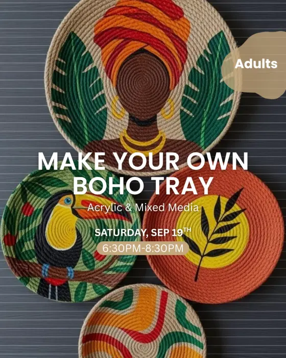 MAKE YOUR OWN BOHO TRAY - ARTISTIC NIGHT - SAT. SEP 19TH - 6:30PM-8:30PM image 0